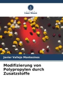 Modifizierung von Polypropylen durch Zusatzstoffe