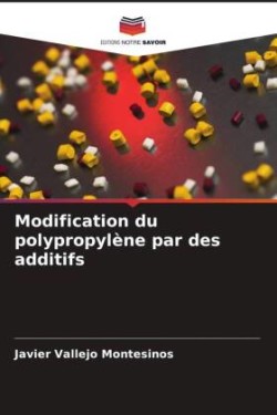 Modification du polypropylène par des additifs