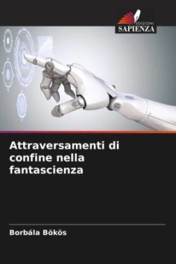 Attraversamenti di confine nella fantascienza