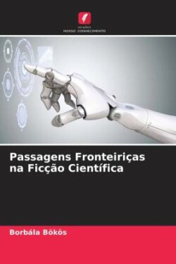 Passagens Fronteiriças na Ficção Científica