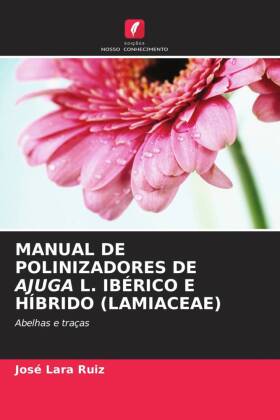 Manual de Polinizadores de Ajuga L. Ibérico E Híbrido (Lamiaceae)