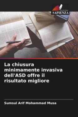 chiusura minimamente invasiva dell'ASD offre il risultato migliore