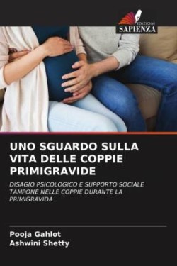 Uno Sguardo Sulla Vita Delle Coppie Primigravide