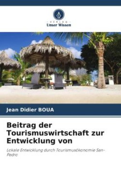 Beitrag der Tourismuswirtschaft zur Entwicklung von