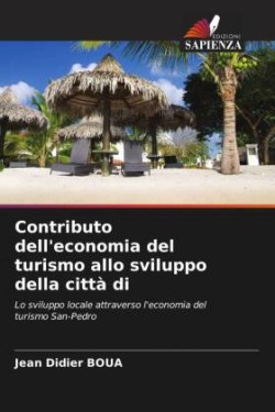 Contributo dell'economia del turismo allo sviluppo della città di