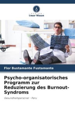 Psycho-organisatorisches Programm zur Reduzierung des Burnout-Syndroms