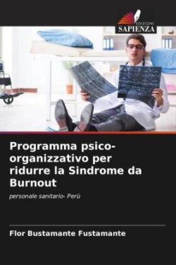 Programma psico-organizzativo per ridurre la Sindrome da Burnout