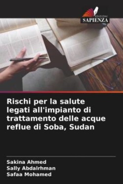 Rischi per la salute legati all'impianto di trattamento delle acque reflue di Soba, Sudan