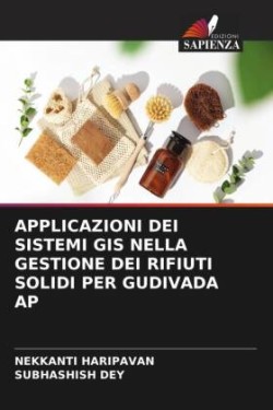 Applicazioni Dei Sistemi GIS Nella Gestione Dei Rifiuti Solidi Per Gudivada AP