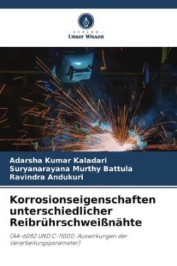 Korrosionseigenschaften unterschiedlicher Reibrührschweißnähte