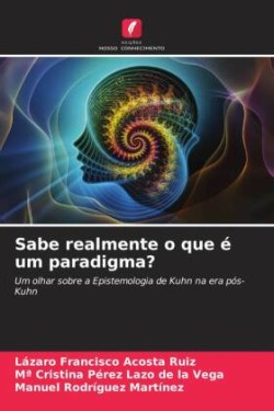 Sabe realmente o que é um paradigma?