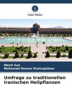 Umfrage zu traditionellen iranischen Heilpflanzen