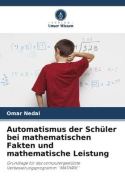 Automatismus der Schüler bei mathematischen Fakten und mathematische Leistung