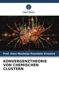 Konvergenztheorie Von Chemischen Clustern