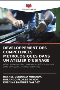 Développement Des Compétences Métrologiques Dans Un Atelier d'Usinage