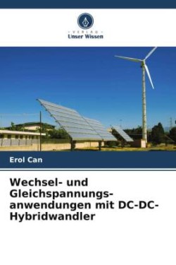 Wechsel- und Gleichspannungs- anwendungen mit DC-DC-Hybridwandler