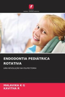 Endodontia Pediátrica Rotativa