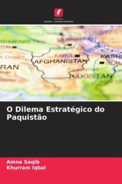 O Dilema Estratégico do Paquistão