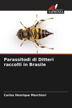 Parassitodi di Ditteri raccolti in Brasile