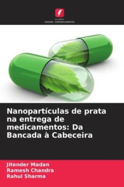 Nanopartículas de prata na entrega de medicamentos