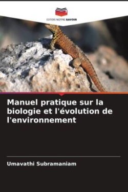Manuel pratique sur la biologie et l'évolution de l'environnement