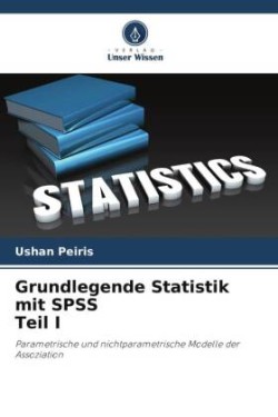 Grundlegende Statistik mit SPSS Teil I