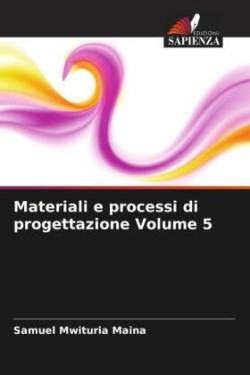 Materiali e processi di progettazione Volume 5