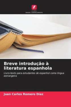 Breve introdução à literatura espanhola