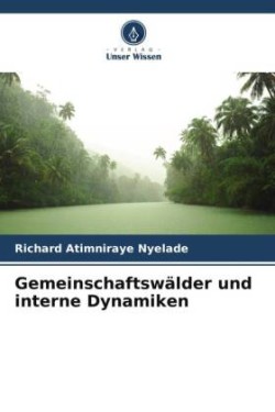 Gemeinschaftswälder und interne Dynamiken