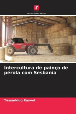 Intercultura de painço de pérola com Sesbania