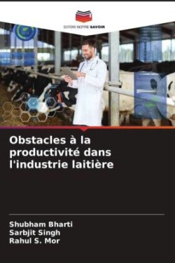 Obstacles à la productivité dans l'industrie laitière