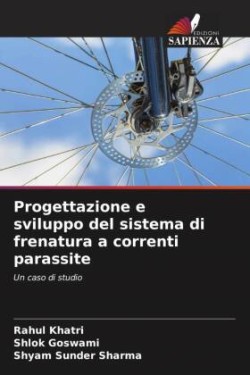 Progettazione e sviluppo del sistema di frenatura a correnti parassite