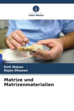 Matrize und Matrizenmaterialien