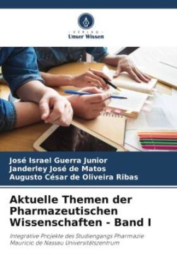 Aktuelle Themen der Pharmazeutischen Wissenschaften - Band I