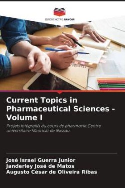 Current Topics in Pharmaceutical Sciences - Volume I