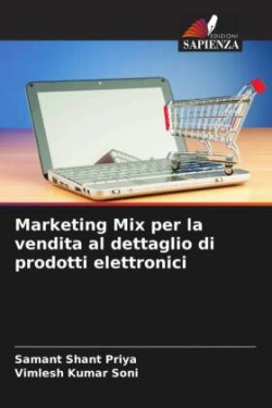 Marketing Mix per la vendita al dettaglio di prodotti elettronici