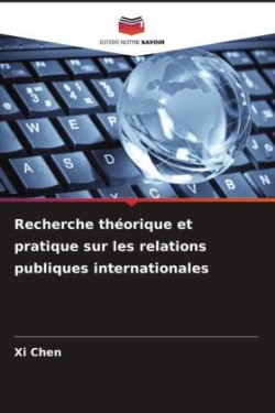 Recherche théorique et pratique sur les relations publiques internationales