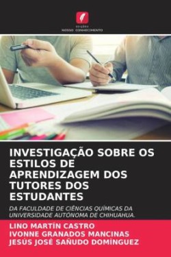 INVESTIGAÇÃO SOBRE OS ESTILOS DE APRENDIZAGEM DOS TUTORES DOS ESTUDANTES