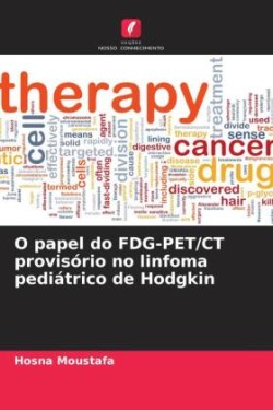 O papel do FDG-PET/CT provisório no linfoma pediátrico de Hodgkin