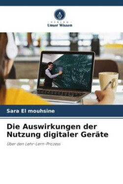 Auswirkungen der Nutzung digitaler Geräte