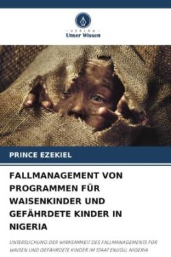 Fallmanagement Von Programmen Für Waisenkinder Und Gefährdete Kinder in Nigeria