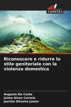 Riconoscere e ridurre lo stile genitoriale con la violenza domestica