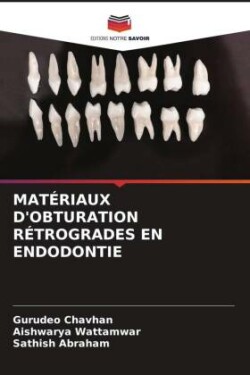 Matériaux d'Obturation Rétrogrades En Endodontie