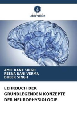 Lehrbuch Der Grundlegenden Konzepte Der Neurophysiologie