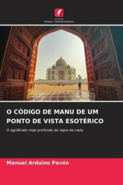 O Código de Manu de Um Ponto de Vista Esotérico