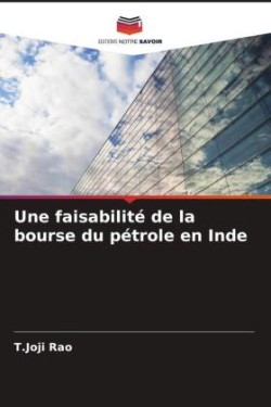 faisabilité de la bourse du pétrole en Inde