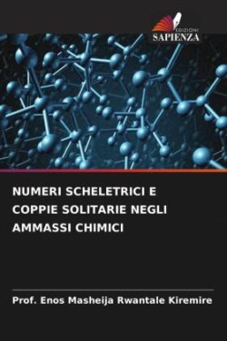 Numeri Scheletrici E Coppie Solitarie Negli Ammassi Chimici