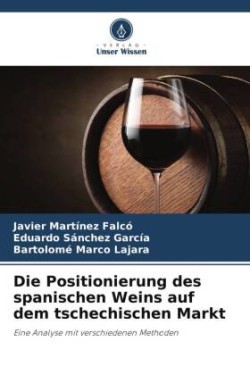 Positionierung des spanischen Weins auf dem tschechischen Markt