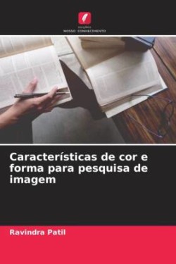 Características de cor e forma para pesquisa de imagem