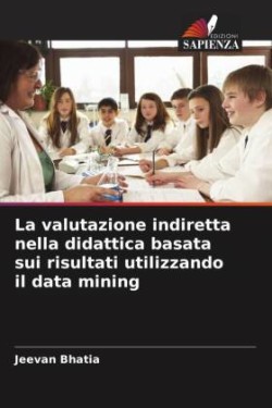 valutazione indiretta nella didattica basata sui risultati utilizzando il data mining